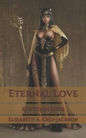 Eternal Love: Egyptian Love B08NX2GFYL Book Cover