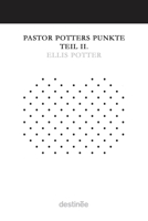 Pastor Potters Punkte Teil II. 1938367685 Book Cover