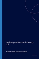 Sophistry and Twentieth-Century Art (Value Inquiry Book Series 123) 9042015292 Book Cover