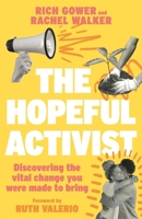 The Ordinary Activist: Discovering the Hopeful Change Only You Can Bring 0281088241 Book Cover