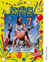 Spotlight Science 7 - Framework Edition: Pupil Book 7 (Spotlight Science) 0521533880 Book Cover
