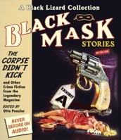 The Corpse Didn't Kick: And Other Crime Fiction from the Legendary Magazine 1611744822 Book Cover