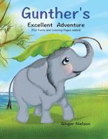 Gunther's Excellent Adventure 1499600518 Book Cover