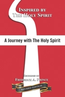 A Journey with The Holy Spirit: Inspired by: The Holy Spirit B0939ZG8QC Book Cover