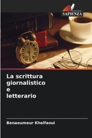 La scrittura giornalistico e letterario (Italian Edition) 6207772474 Book Cover