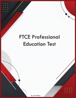 FTCE Professional Education Test B0H3YL18P8 Book Cover