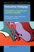 Innovative Pedagogy: A Recognition of Emotions and Creativity in Education 9463009663 Book Cover