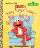 Elmo's Tricky Tongue Twisters (Little Golden Storybooks) 0375872493 Book Cover