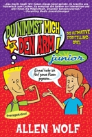 Du Nimmst Mich Auf Den Arm! Junior : Das Ultimative Storytelling-Spiel 195284410X Book Cover