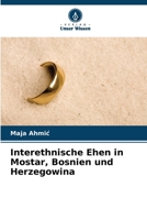Interethnische Ehen in Mostar, Bosnien und Herzegowina (German Edition) 6209858120 Book Cover