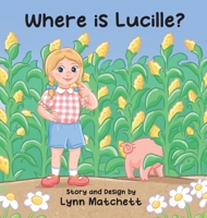 Where is Lucille? B0F1ZGT58L Book Cover
