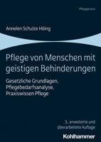Pflege Von Menschen Mit Geistigen Behinderungen: Gesetzliche Grundlagen, Pflegebedarfsanalyse, Praxiswissen Pflege 3170415522 Book Cover