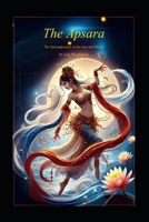 The Apsara: The Entanglement of the Sun and Moon 9819409411 Book Cover