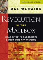 Revolution in the Mailbox: Your Guide to Successful Direct Mail Fundraising (The Mal Warwick Fundraising Series) 0787964298 Book Cover