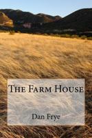 The Farm House 1973839407 Book Cover