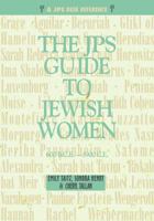 Jps Guide to Jewish Women: 600 B.C.E. - 1900 C.E. (JPS Desk Reference) 0827607520 Book Cover