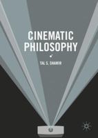 Cinematic Philosophy 3319334727 Book Cover