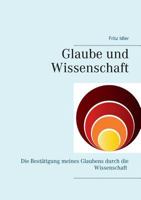 Glaube und Wissenschaft in Koexistenz: Vom Urknall bis zum Ende der Erde 3746063469 Book Cover