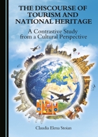 The Discourse of Tourism and National Heritage 1443882194 Book Cover