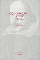 Shakespeare's First Texts 1557833354 Book Cover