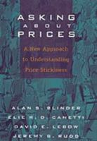 Asking About Prices: A New Approach to Understanding Price Stickiness 0871541211 Book Cover