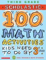 Scholastic 100 Math Activities: 3rd Grade 0439566819 Book Cover