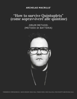 How to survive quintuplets - Metodo di batteria - Drum Method: (come sopravvivere alle quintine) ENG/ITA B0GPRG9MDC Book Cover