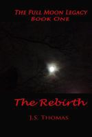 The Rebirth 1499158785 Book Cover