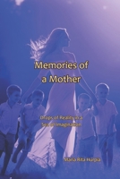 Memories of a Mother: Drops of Reality in a Sea of Imagination B0FNWDBF8Q Book Cover