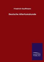 Deutsche Altertumskunde 3846075884 Book Cover