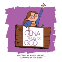 Gena Trusts God: Praying for others who seem unkind B0CY2ZH2SC Book Cover
