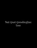 Best Great Granddaughter. Ever: Line Notebook Handwriting Practice Paper Workbook 1072616033 Book Cover