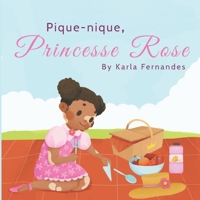 Princesse Rose: Pique-nique B097SLXC5V Book Cover
