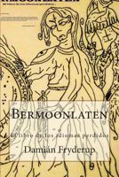 Bermoonlaten: o "El libro de los idiomas perdidos" 1494823861 Book Cover