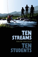 Ten Streams Ten Students 0984591680 Book Cover