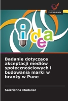 Badanie dotyczace akceptacji mediów spolecznosciowych i budowania marki w branzy w Pune (Polish Edition) 6209798535 Book Cover