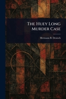 The Huey Long Murder Case 1023531836 Book Cover