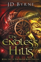 The Endless Hills (The Water Road #2) 153721635X Book Cover