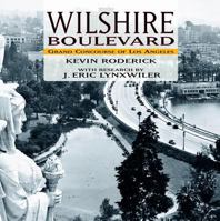 Wilshire Boulevard: Grand Concourse of Los Angeles 1883318556 Book Cover