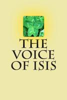 The Voice of Isis : By the Teacher of the Order of Christian Mystics 1512182583 Book Cover