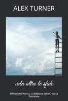 vola oltre le sfide: Riflessi dell'Anima: La Bellezza della Crescita Personale B0CCZWLLFY Book Cover