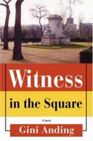 Witness in the Square 0595410952 Book Cover