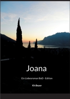 Joana: Ein Liebesroman 3754336649 Book Cover