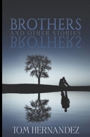 Brothers: and other stories 1733176624 Book Cover