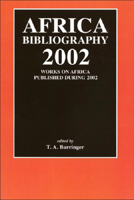 Africa Bibliography 2002: Works Published on Africa During 2002 0748620915 Book Cover