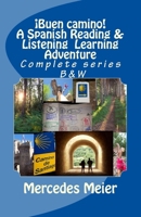 �Buen camino! A Spanish Reading & Listening Language Learning - COMPLETE series: Complete series: A Spanish Reading & Listening Language Learning Adventure 1537206133 Book Cover