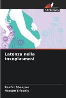 Latenza nella toxoplasmosi 6209448178 Book Cover
