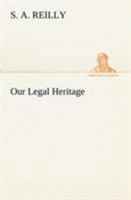 Our Legal Heritage 3849154750 Book Cover