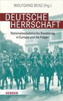 Deutsche Herrschaft: Nationalsozialistische Besatzung in Europa und die Folgen 3451389894 Book Cover