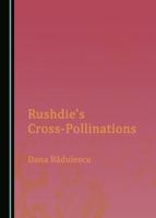 Rushdie's Cross-Pollinations 1527577201 Book Cover